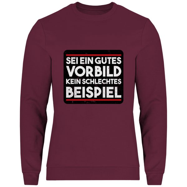 Sei ein gutes Vorbild - Herren Sweatshirt