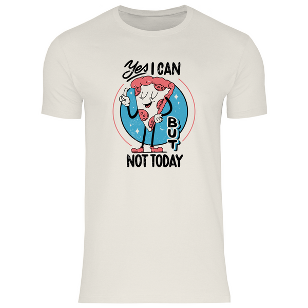 Yes I Can, But Not Today - Herren T-Shirt