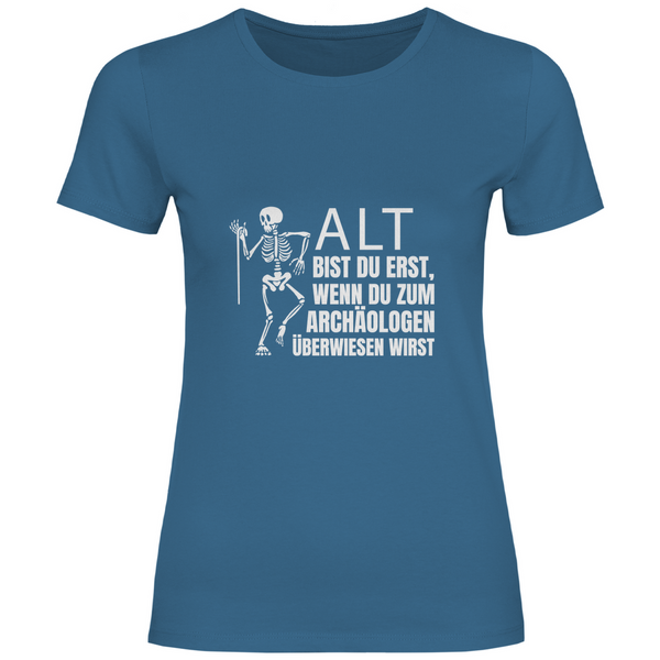 Überweisung zum Archäologen - Damen T-Shirt