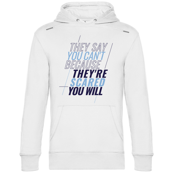 They're Scared You Will - Herren Hoodie