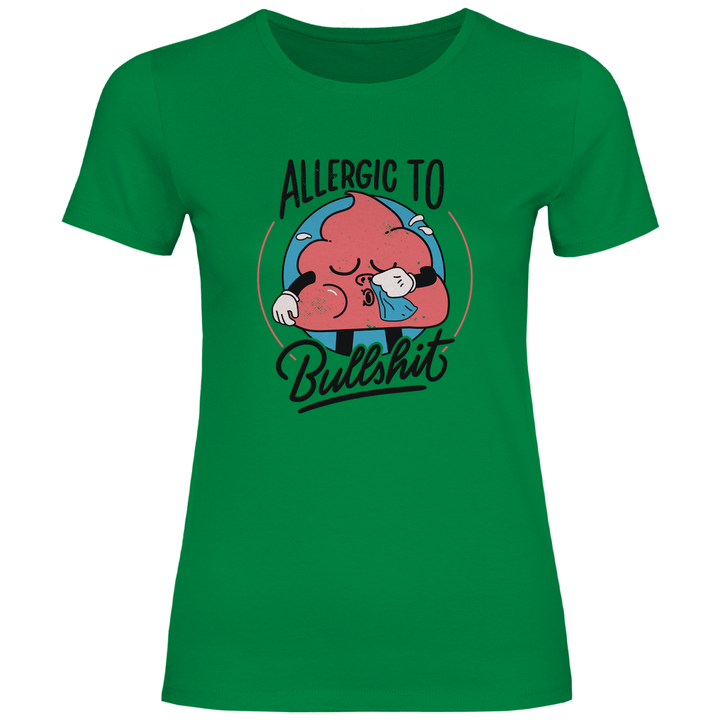 Allergic to Bullshit - Damen T - Shirt - Textilzauber