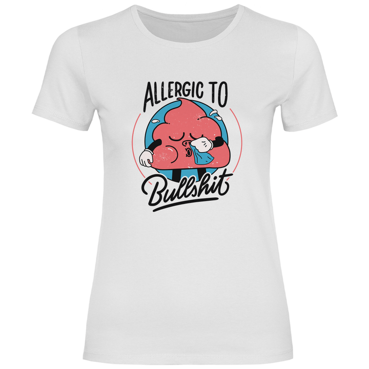 Allergic to Bullshit - Damen T - Shirt - Textilzauber