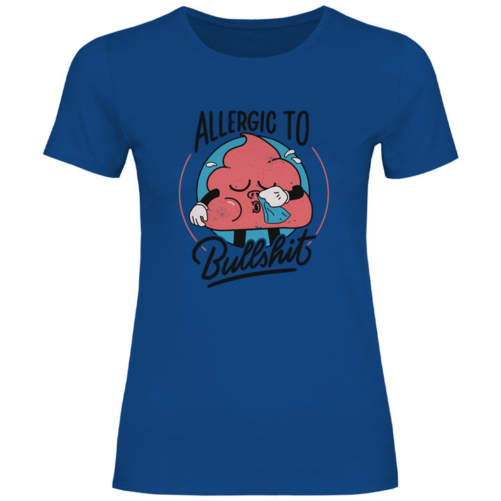 Allergic to Bullshit - Damen T - Shirt - Textilzauber