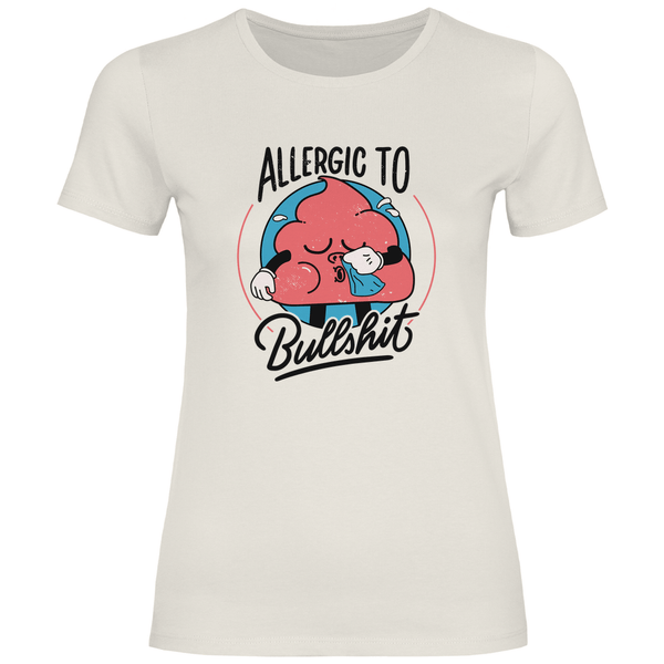 Allergic to Bullshit - Damen T - Shirt - Textilzauber