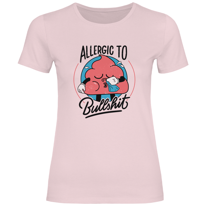 Allergic to Bullshit - Damen T - Shirt - Textilzauber