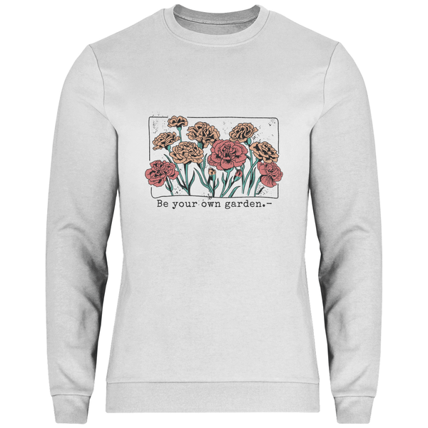 Be Your Own Garden - Herren Sweatshirt - Textilzauber