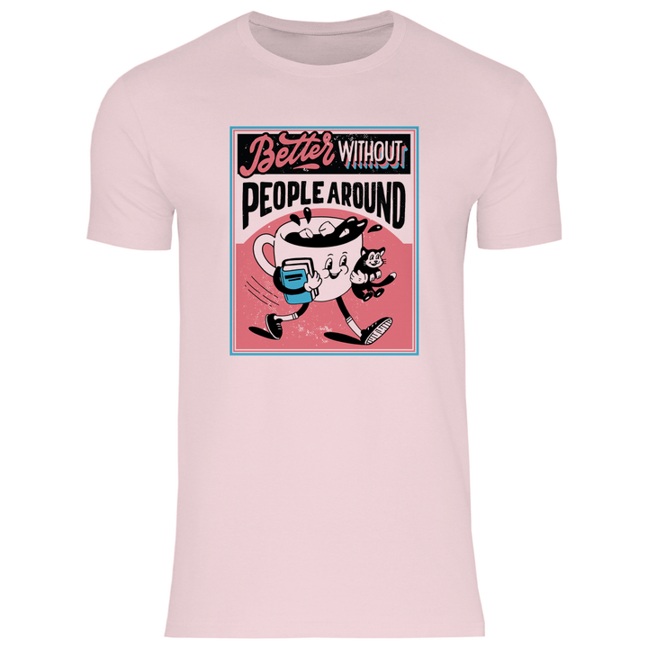Better Without People - Herren T - Shirt - Textilzauber