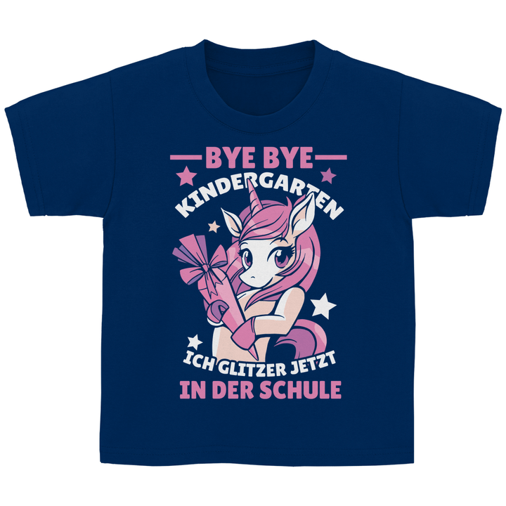 Bye Bye Kindergarten Kinder T - Shirt - Textilzauber