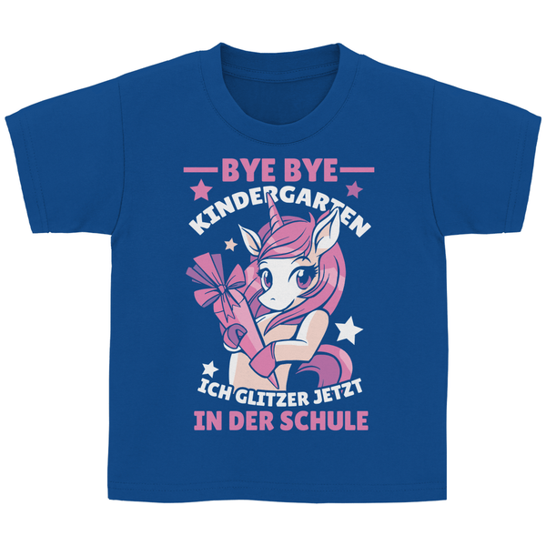 Bye Bye Kindergarten Kinder T - Shirt - Textilzauber