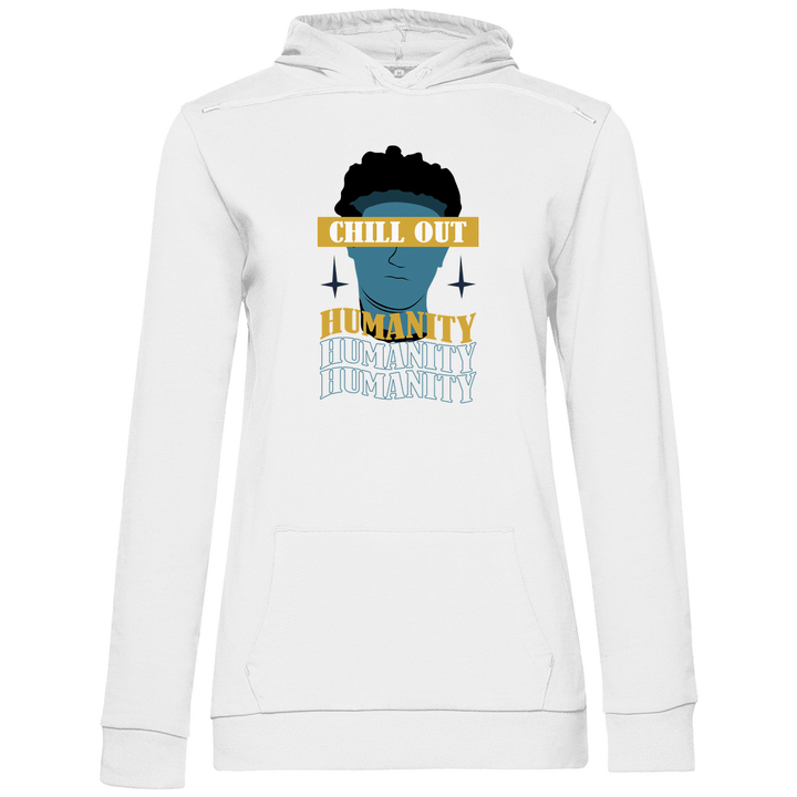 Chill Out Humanity - Damen Hoodie - Textilzauber