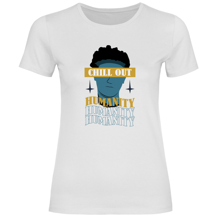 Chill Out Humanity - Damen T - Shirt - Textilzauber