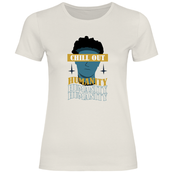 Chill Out Humanity - Damen T - Shirt - Textilzauber