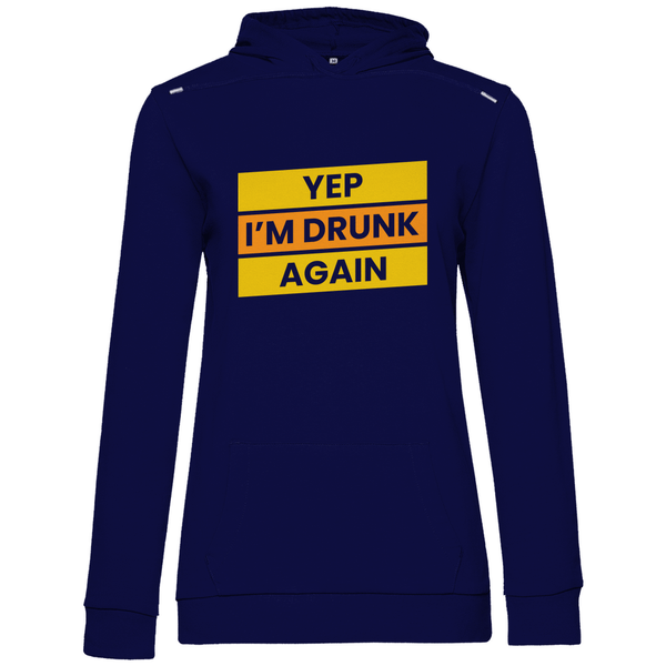 Drunk again - Damen Hoodie - Textilzauber