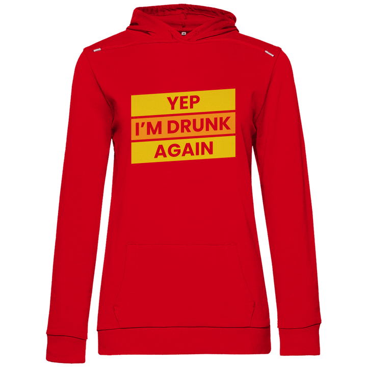 Drunk again - Damen Hoodie - Textilzauber
