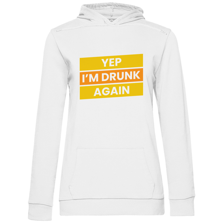 Drunk again - Damen Hoodie - Textilzauber