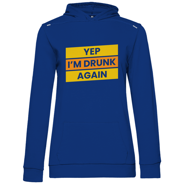 Drunk again - Damen Hoodie - Textilzauber