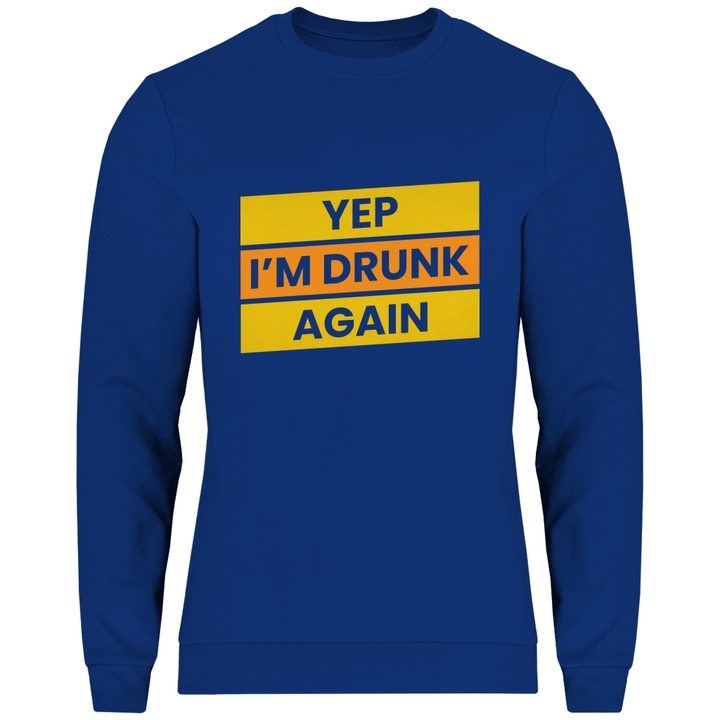 Drunk again - Herren Sweatshirt - Textilzauber
