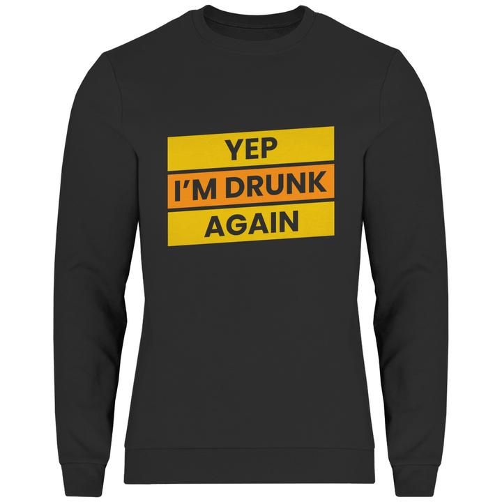 Drunk again - Herren Sweatshirt - Textilzauber