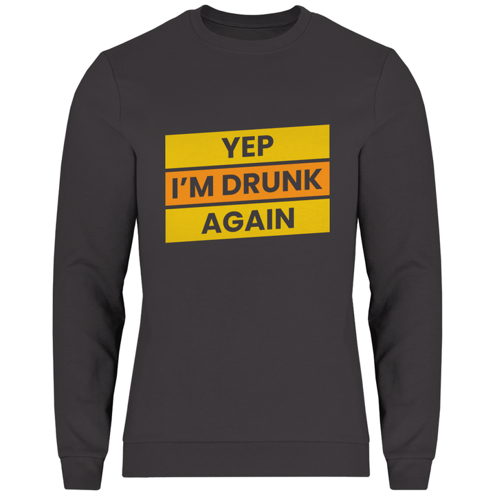 Drunk again - Herren Sweatshirt - Textilzauber