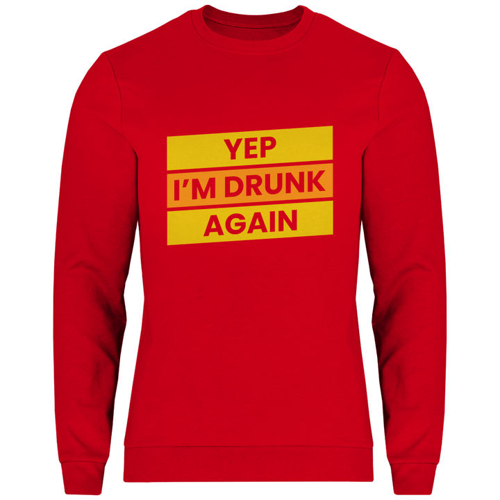 Drunk again - Herren Sweatshirt - Textilzauber