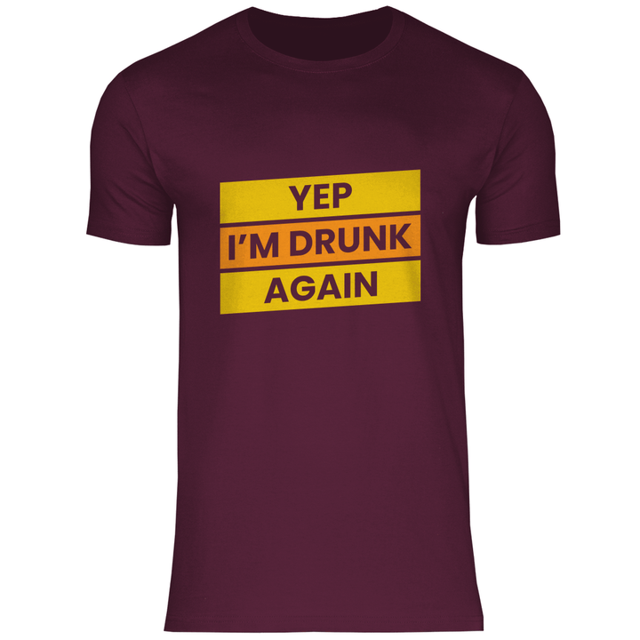Drunk again - Herren T - Shirt - Textilzauber