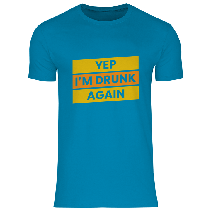 Drunk again - Herren T - Shirt - Textilzauber