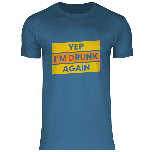 Drunk again - Herren T - Shirt - Textilzauber