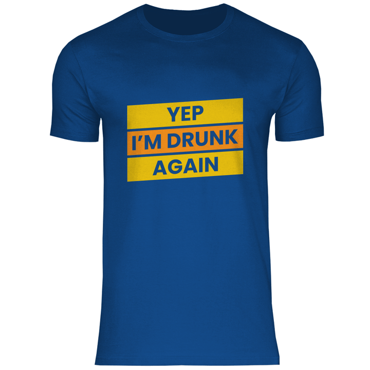 Drunk again - Herren T - Shirt - Textilzauber