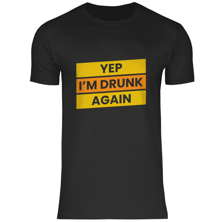 Drunk again - Herren T - Shirt - Textilzauber