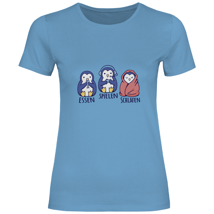 Essen, Spielen, Schlafen Pinguin - Damen T - Shirt - Textilzauber