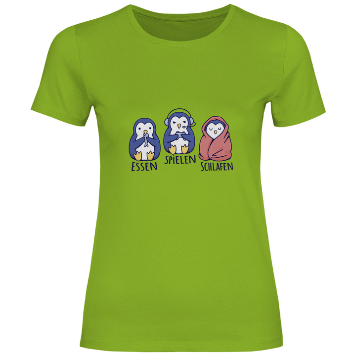 Essen, Spielen, Schlafen Pinguin - Damen T - Shirt - Textilzauber
