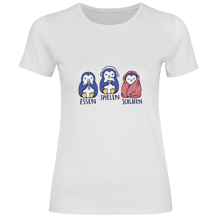 Essen, Spielen, Schlafen Pinguin - Damen T - Shirt - Textilzauber