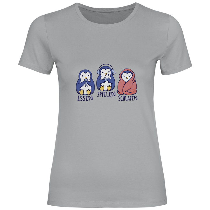 Essen, Spielen, Schlafen Pinguin - Damen T - Shirt - Textilzauber