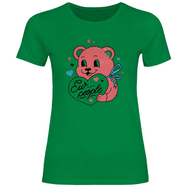 Ew, People Bär - Damen T - Shirt - Textilzauber