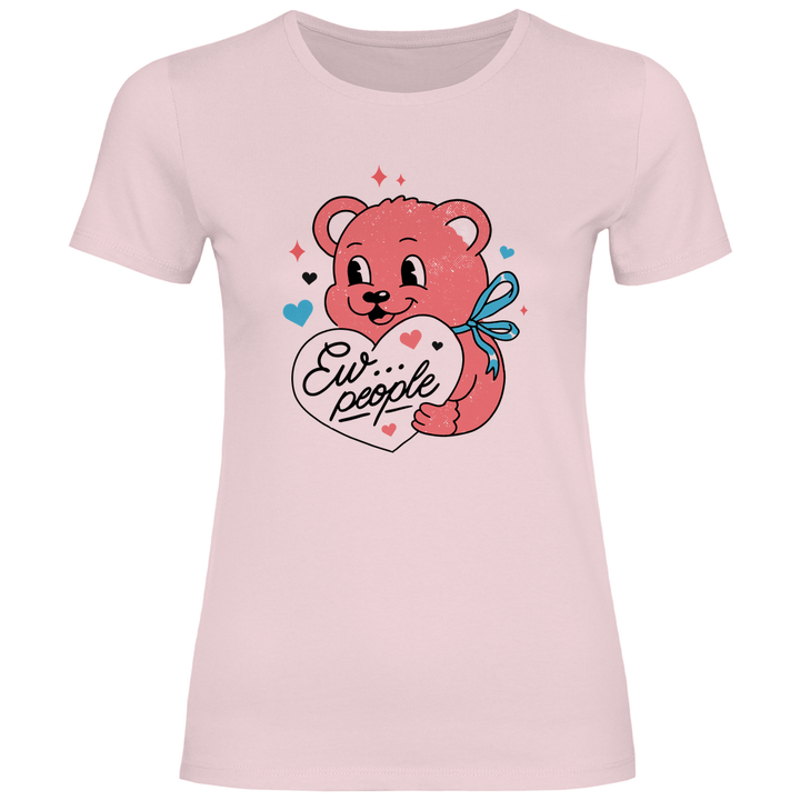 Ew, People Bär - Damen T - Shirt - Textilzauber