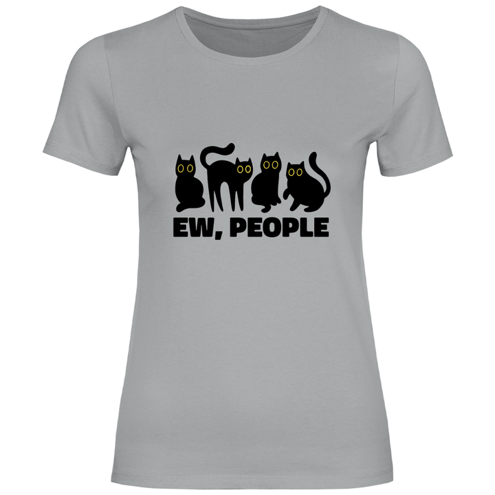 Ew, People - Damen T - Shirt - Textilzauber