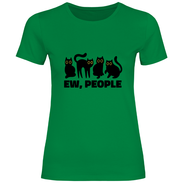 Ew, People - Damen T - Shirt - Textilzauber