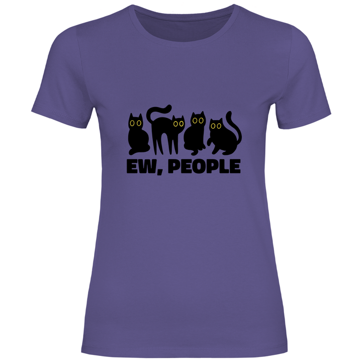 Ew, People - Damen T - Shirt - Textilzauber