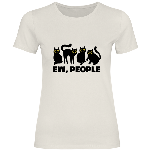 Ew, People - Damen T - Shirt - Textilzauber