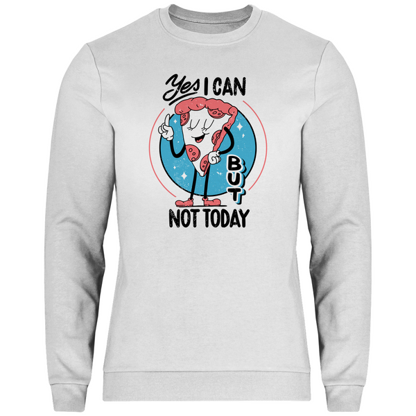 Yes I Can, But Not Today - Herren Sweatshirt
