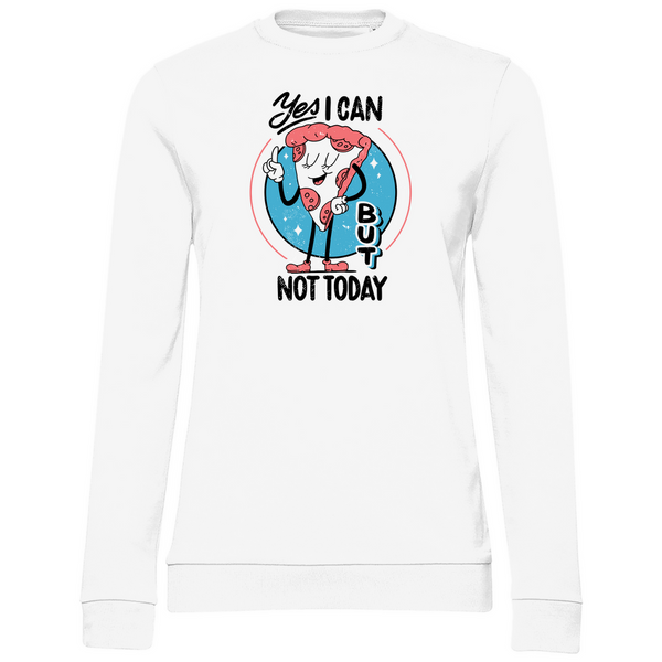 Yes I Can, But Not Today - Damen Sweatshirt