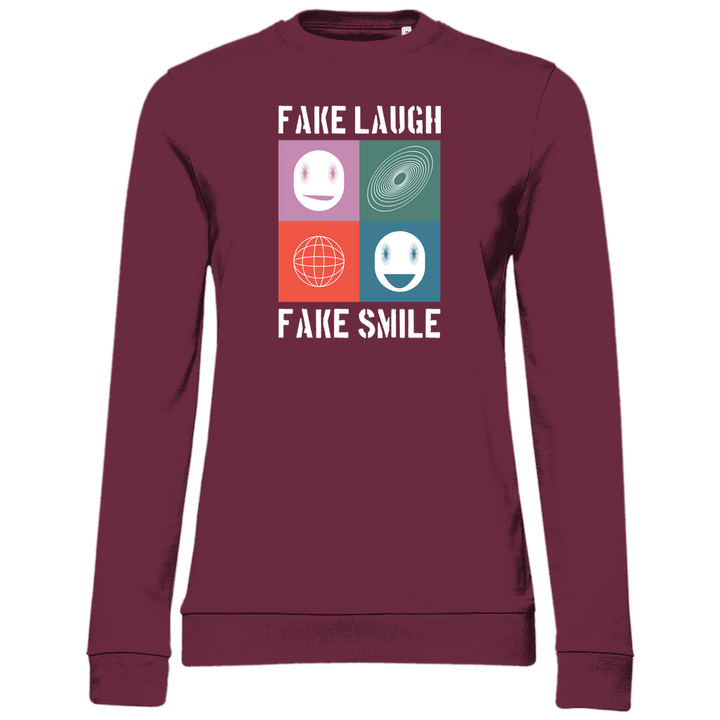 Fake Laugh Fake Smile - Damen Sweatshirt - Textilzauber