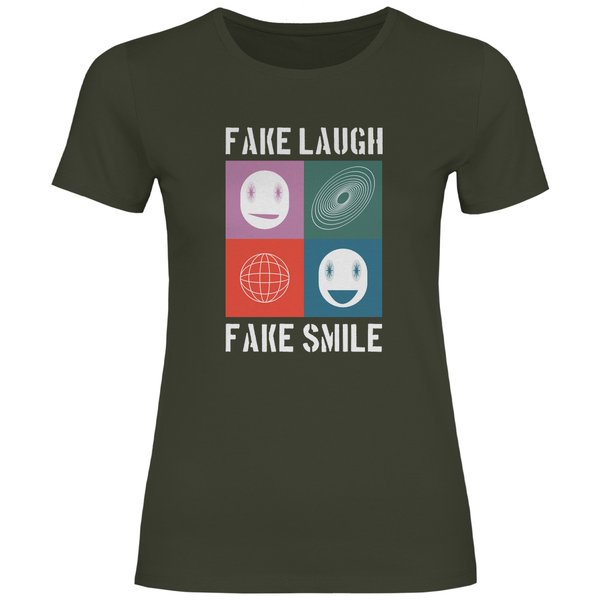 Fake Laugh Fake Smile - Damen T - Shirt - Textilzauber