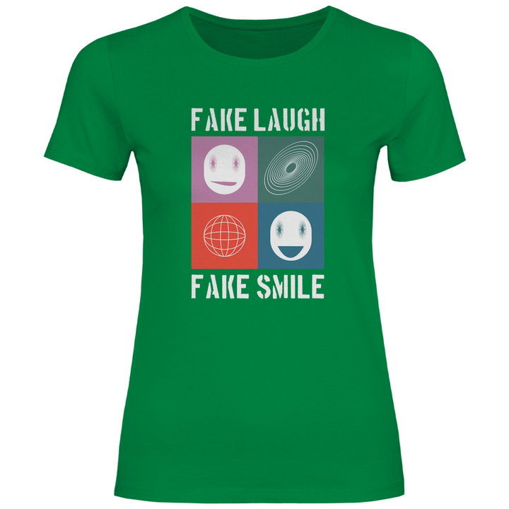 Fake Laugh Fake Smile - Damen T - Shirt - Textilzauber