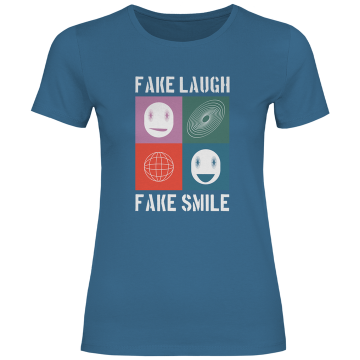 Fake Laugh Fake Smile - Damen T - Shirt - Textilzauber