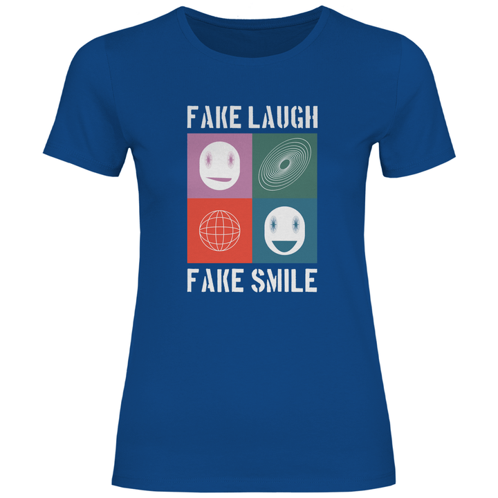 Fake Laugh Fake Smile - Damen T - Shirt - Textilzauber