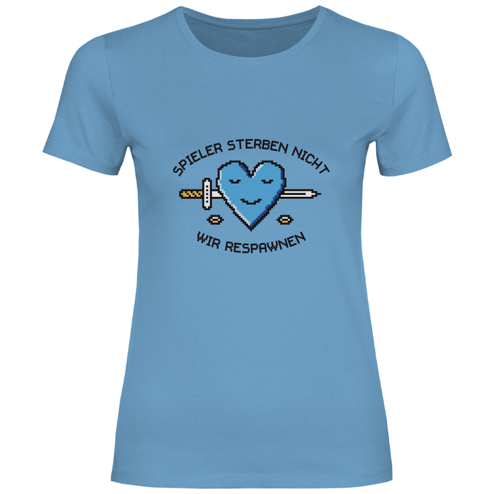 Gamers Don't Die - Damen T - Shirt - Textilzauber