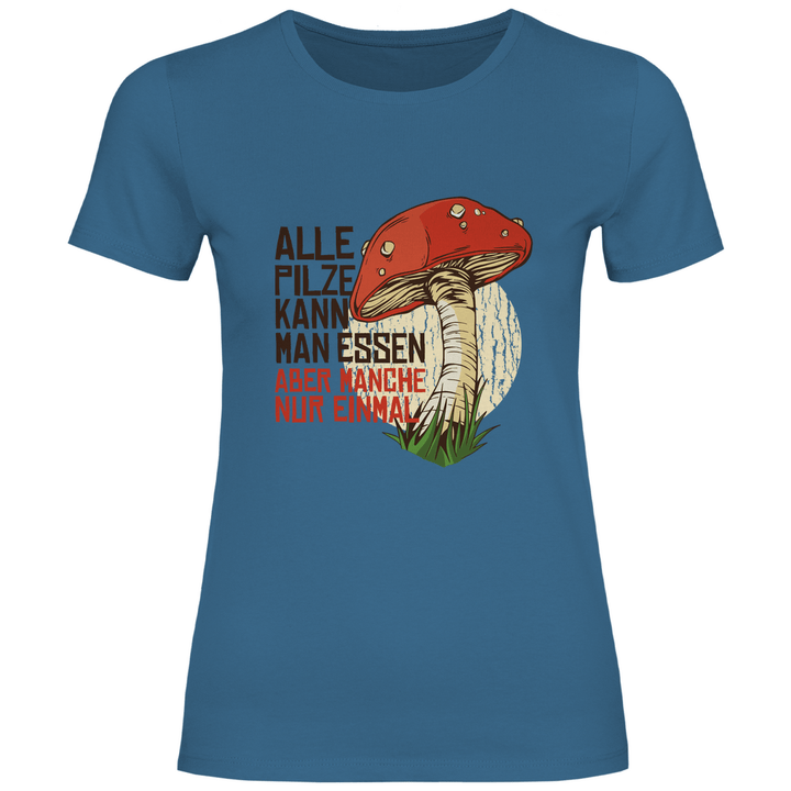 Gefährliche Pilze - Damen T - Shirt - Textilzauber