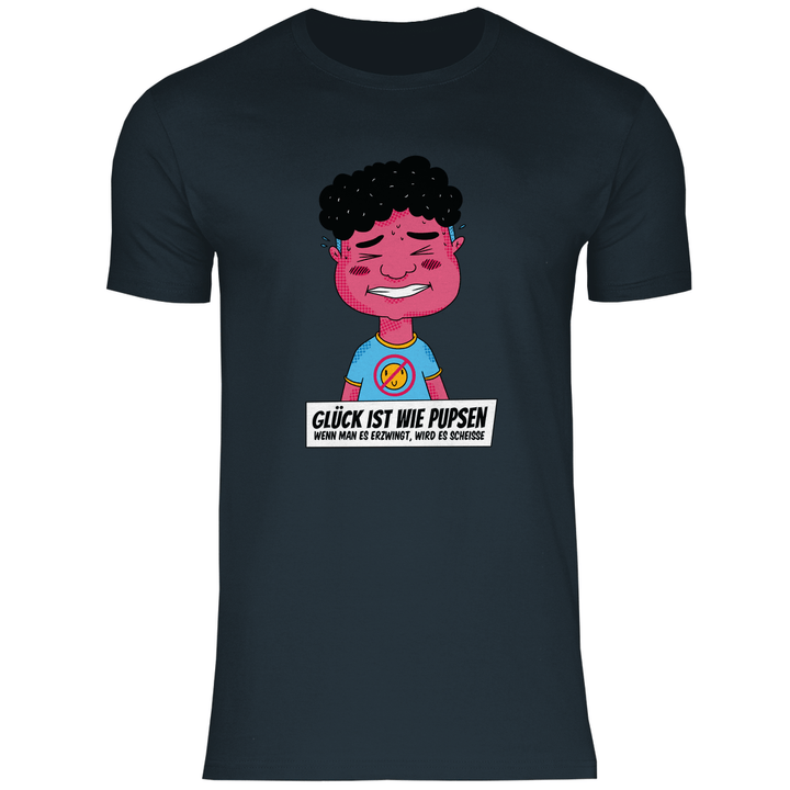 Glück ist wie Pupsen - Herren T - Shirt - Textilzauber