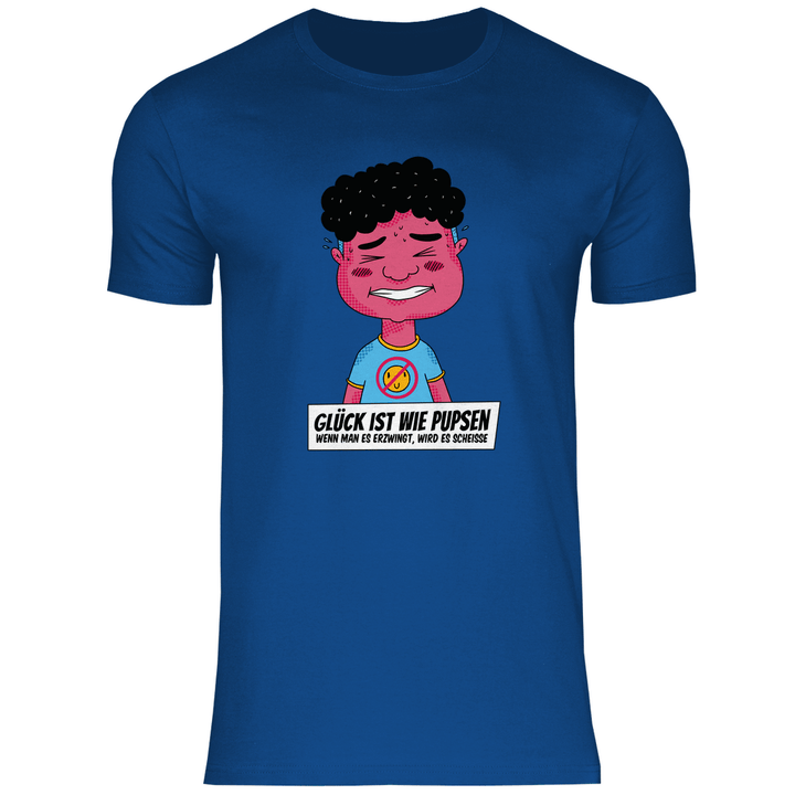 Glück ist wie Pupsen - Herren T - Shirt - Textilzauber